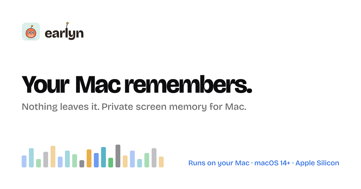 Earlyn - Private screen and meeting memory for Mac